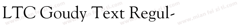 LTC Goudy Text Regul字体转换